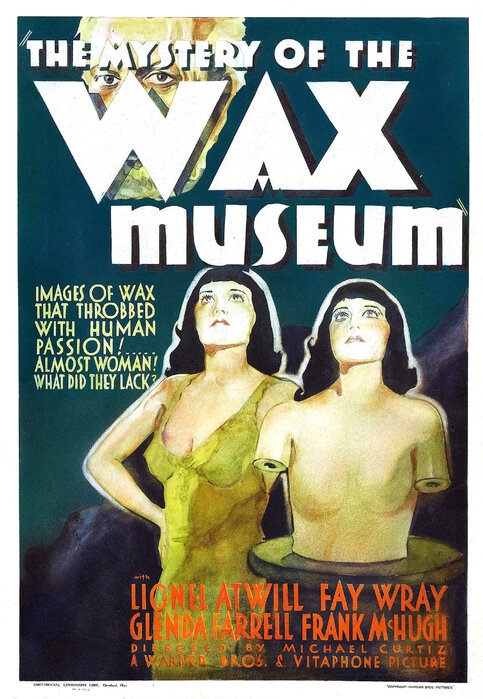 Movie poster for the film, Mystery of the Wax Museum (1933).