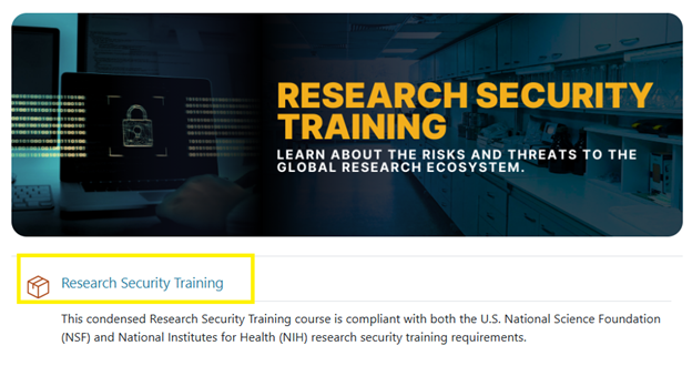 A screen capture of what trainees will see once they are enrolled in the Research Security Training Course