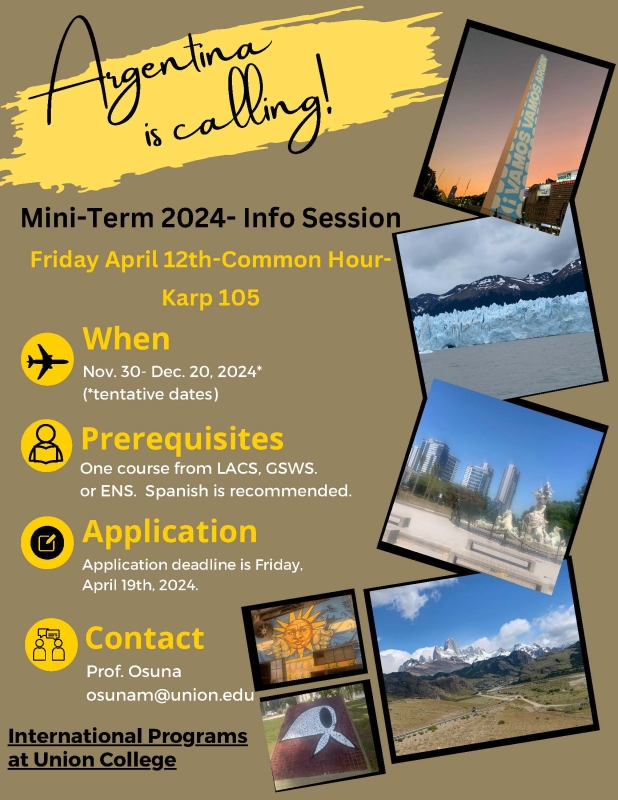 Argentina Mini Term Abroad. Info session on April 12, 2024 at 12:45pm in KARP 105. Application due April 19, 2024.