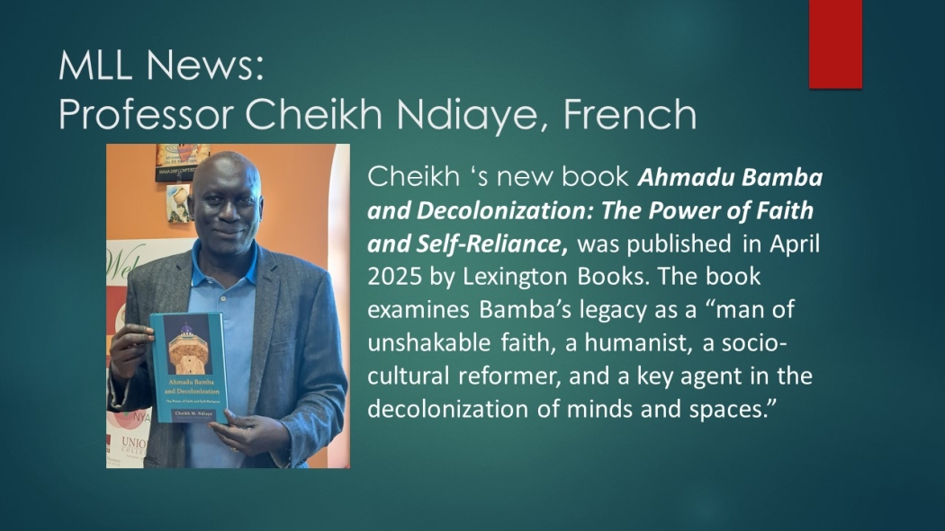 Cheikh ‘s new book Ahmadu Bamba and Decolonization: The Power of Faith and Self-Reliance, was published in April 2025 by Lexington Books. The book  examines Bamba’s legacy as a “man of unshakable faith, a humanist, a socio-cultural reformer, and a key agent in the decolonization of minds and spaces.” 