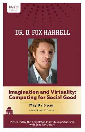 Poster for Dr. D. Fox Harrell talk entitled "Imagination and Virtuality: Computing for Social Good"