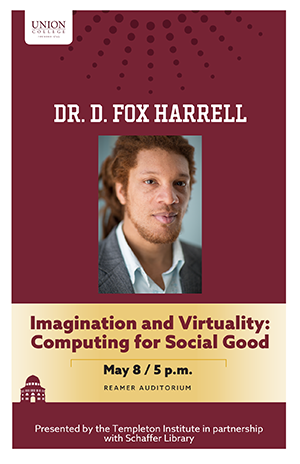 Poster for Dr. D. Fox Harrell talk entitled "Imagination and Virtuality: Computing for Social Good"